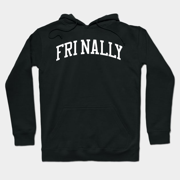 Fri Nally Hoodie by Shirts That Bangs